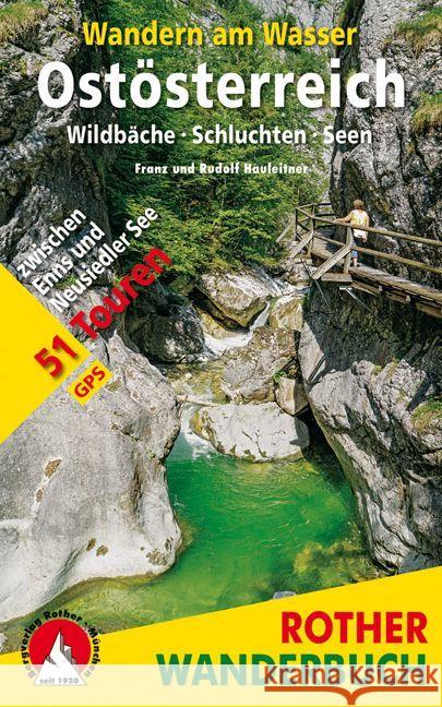 Rother Wanderbuch Wandern am Wasser Ostösterreich : Wildbäche · Schluchten · Seen. 51 Touren zwischen Enns und Neusiedler See. Mit GPS-Daten Hauleitner, Franz; Hauleitner, Rudolf 9783763331451 Bergverlag Rother - książka