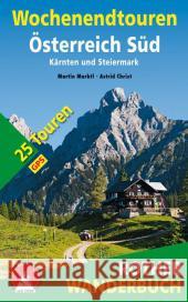 Rother Wanderbuch Wochenendtouren Österreich Süd : Kärnten und Steiermark. 25 Touren mit GPS-Daten zum Download Marktl, Martin; Christ, Astrid 9783763331475 Bergverlag Rother - książka