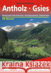 Rother Wanderführer Antholz, Gsies : Naturpark Rieserferner, Hochpustertal, Dolomiten. 60 Touren. Mit GPS-Tracks Hirtlreiter, Gerhard 9783763343256 Bergverlag Rother - książka