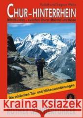 Rother Wanderführer Chur, Hinterrhein : Mittelbünden - zwischen Churer Rheintal und Misox. 50 Touren. Mit GPS-Daten Weiss, Rudolf Weiss, Siegrun  9783763341856 Bergverlag Rother - książka