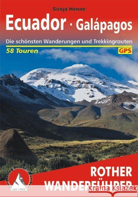 Rother Wanderführer Ecuador, Galápagos : Die schönsten Wanderungen und Trekkingtouren. 58 Touren. GPS-Tracks Henne, Sonja   9783763343751 Bergverlag Rother - książka