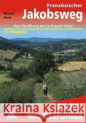 Rother Wanderführer Französischer Jakobsweg : Von Straßburg bis Le Puy-en-Velay. 39 Etappen. Mit GPS-Tracks Florl, Renate   9783763343669 Bergverlag Rother - książka