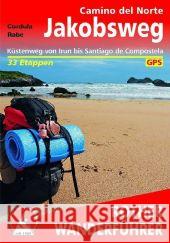 Rother Wanderführer Jakobsweg Camino del Norte : Küstenweg von Irun bis Santiago de Compostela. 34 Etappen. Mit GPS-Daten zum Download. Alle Etappen - mit Varianten und Höhenprofilen Rabe, Cordula   9783763343928 Bergverlag Rother - książka