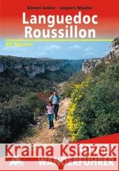 Rother Wanderführer Languedoc-Roussillon : 50 Touren. Mit GPS-Tracks Anker, Daniel Maube, Jacques  9783763343065 BERGVERLAG ROTHER - książka