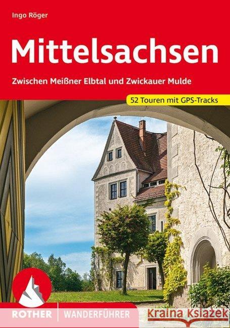 Rother Wanderführer Mittelsachsen Röger, Ingo 9783763345717 Bergverlag Rother - książka