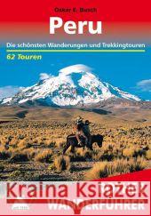 Rother Wanderführer Peru : Die schönsten Wanderungen und Trekkingtouren. 62 Touren Busch, Oskar E. 9783763344222 Bergverlag Rother - książka