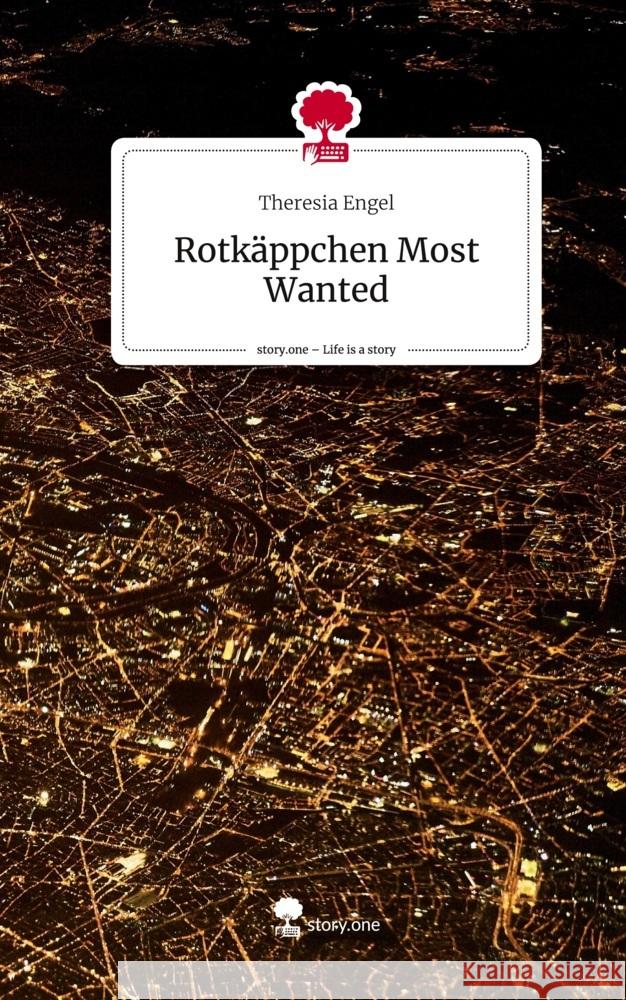 Rotkäppchen Most Wanted. Life is a Story - story.one Engel, Theresia 9783710883163 story.one publishing - książka