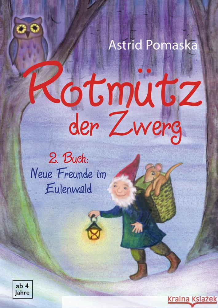 Rotmütz der Zwerg (Bd. 2): Neue Freunde im Eulenwald Pomaska, Astrid 9783943304626 Druck und Verlag Pomaska-Brand - książka