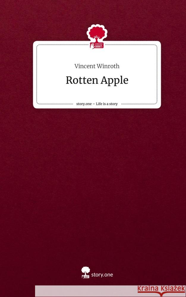 Rotten Apple. Life is a Story - story.one Winroth, Vincent 9783711509185 story.one publishing - książka