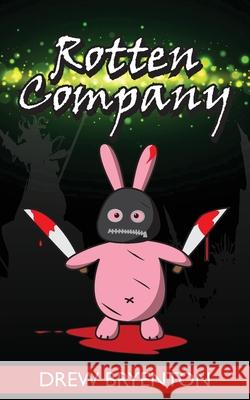 Rotten Company Drew Bryenton 9781910779866 Sci-Fi-Cafe.com - książka