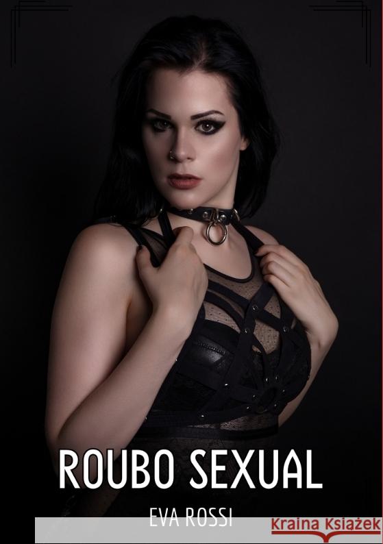 Roubo Sexual Rossi, Eva 9783384389916 Eva Rossi - książka