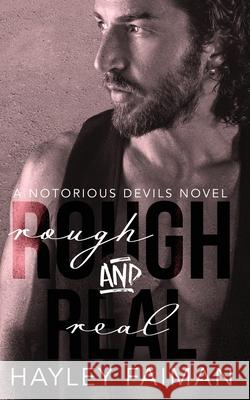 Rough & Real Hayley Faiman 9781983652974 Createspace Independent Publishing Platform - książka