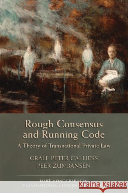 Rough Consensus and Running Code Callies, Gralf-Peter 9781849463546 Hart Publishing - książka