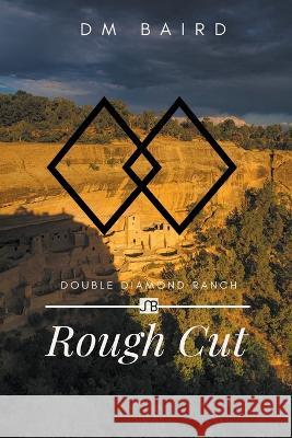 Rough Cut D M Baird 9781393237808 D.M. Baird - książka