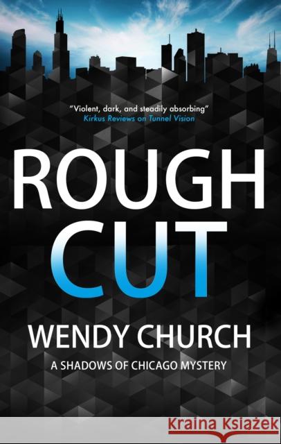 Rough Cut Wendy Church 9781448315635 Severn House - książka