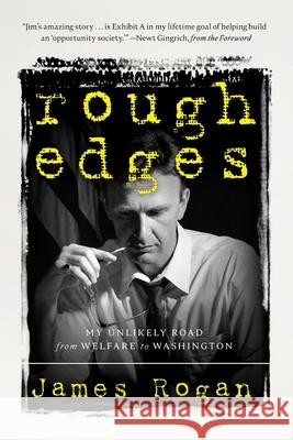 Rough Edges James Rogan Newt Gingrich 9781735131740 Shenandoah Press - książka