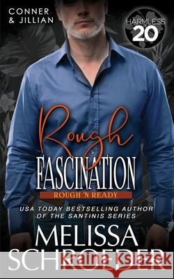 Rough Fascination: A Harmless World Novel Melissa Schroeder 9781956633573 Melissa Schroeder, LLC - książka