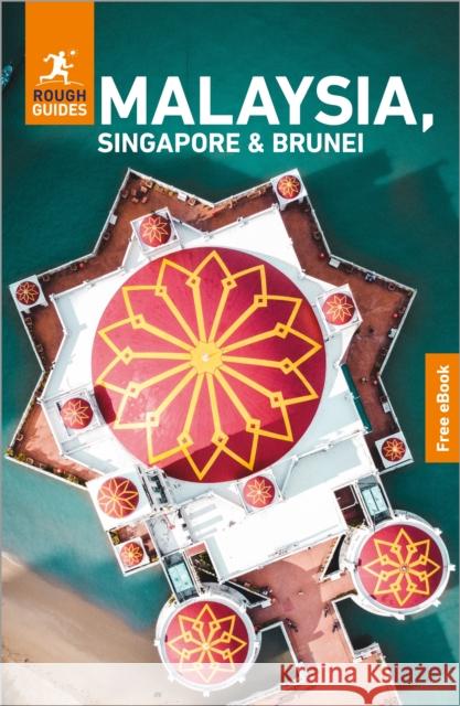 Rough Guides Malaysia, Singapore and Brunei: Travel Guide with eBook Rough Guides 9781835294055 Rough Guides - książka