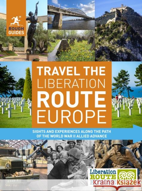 Rough Guides Travel The Liberation Route Europe (Travel Guide) Joe Staines 9781789194302 APA Publications - książka