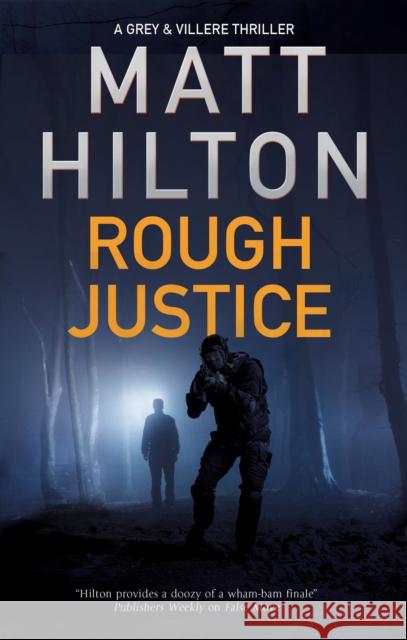 Rough Justice Matt Hilton 9780727889782 Canongate Books - książka