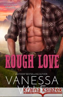Rough Love: Large Print Vale, Vanessa 9781795952989 LIGHTNING SOURCE UK LTD - książka