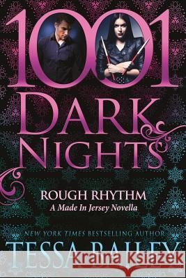 Rough Rhythm: A Made In Jersey Novella Bailey, Tessa 9781940887982 Evil Eye Concepts, Incorporated - książka