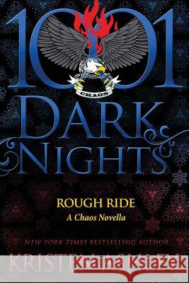 Rough Ride: A Chaos Novella Kristen Ashley 9781945920936 Evil Eye Concepts, Incorporated - książka