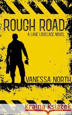 Rough Road Vanessa North 9781718952843 Createspace Independent Publishing Platform - książka