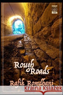 Rough Roads Rafik Romdhani   9798849594170 Independently Published - książka