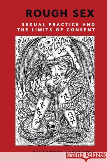 Rough Sex: Sexual Practice and the Limits of Consent Alexandra (University of Greenwich) Fanghanel 9781399541572 Edinburgh University Press - książka