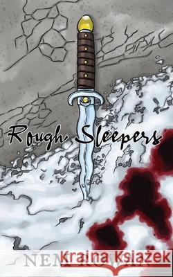 Rough Sleepers Nem Rowan 9789198643466 Gurt Dog Press - książka