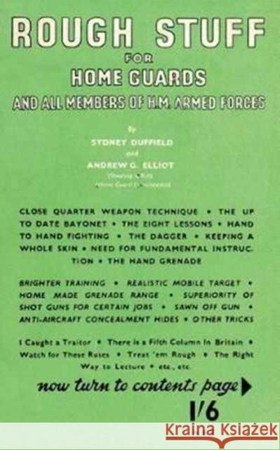 Rough Stuff for Home Guards and Members of Hm Forces Sydney Duffield Andrew George Elliot 9781783312641 Naval & Military Press - książka