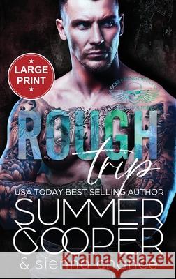 Rough Trip: A Motorcycle Club New Adult Romance (Large Print Hardback) Summer Cooper 9781836700210 Lovy Books - książka