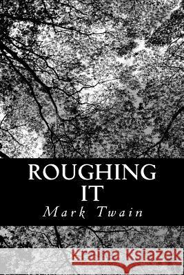Roughing It Mark Twain 9781478258940 Createspace - książka
