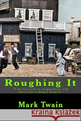 Roughing It Twain Mark 9781535437523 Createspace Independent Publishing Platform - książka