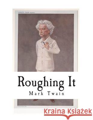 Roughing It Mark Twain 9781721748778 Createspace Independent Publishing Platform - książka