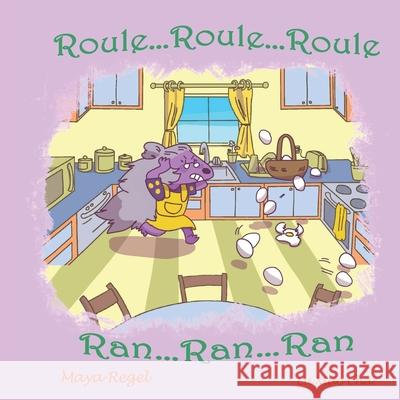 Roule...Roule...Roule/Run...Run...Run Maya Regel 9781088528679 Independently Published - książka