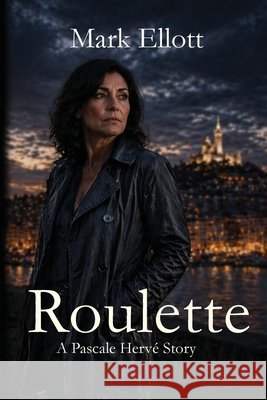 Roulette Mark Ellott 9781918805345 Mark Ellott Books - książka