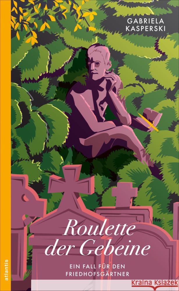 Roulette der Gebeine Kasperski, Gabriela 9783715255309 Atlantis Zürich - książka
