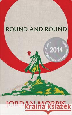 Round and Round Jordan Morris Annalise Fredericks 9781492234562 Createspace Independent Publishing Platform - książka