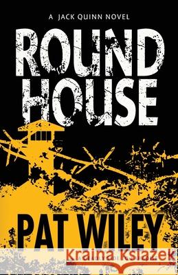 Round House: a deadly side to paradise Wiley, Pat 9781937333287 First Steps Publishing - książka