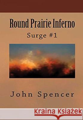 Round Prairie Inferno John Spencer 9780359297146 Lulu.com - książka