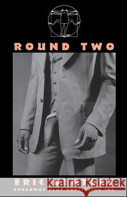 Round Two Eric Bentley 9780881453645 Broadway Play Publishing Inc - książka