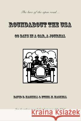 Roundabout the USA: 60 Days in a Car, A Journal Haskell, David D. 9780595388806 iUniverse - książka