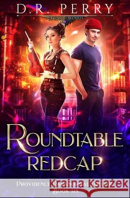 Roundtable Redcap D. R. Perry 9781649718327 Lmbpn Publishing - książka