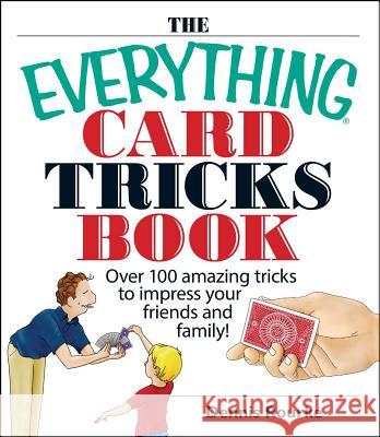 Rourke, Dennis The Everything Card Tricks Book 9781593374211 Adams Media Corporation - książka