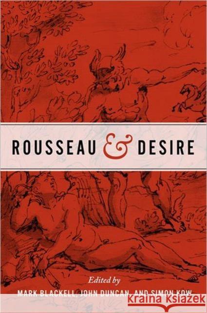 Rousseau and Desire Mark Blackell John Duncan Simon Kow 9781442640412 University of Toronto Press - książka