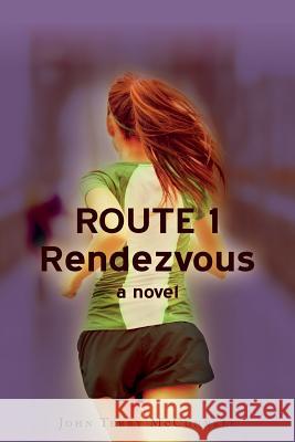 Route 1 Rendezvous John Terry McConnell 9781500916244 Createspace - książka