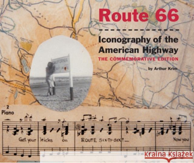 Route 66: Iconography of the American Highway Arthur Krim Denis Wood 9781938086168 George F. Thompson Publishing - książka