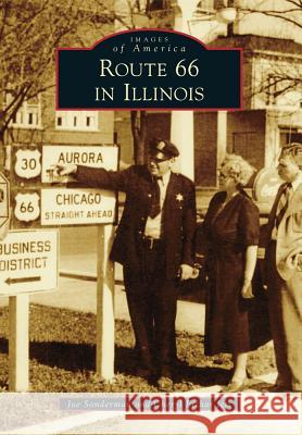 Route 66 in Illinois Joe Sonderman Cheryl Eichar Jett 9781467111942 Arcadia Publishing (SC) - książka